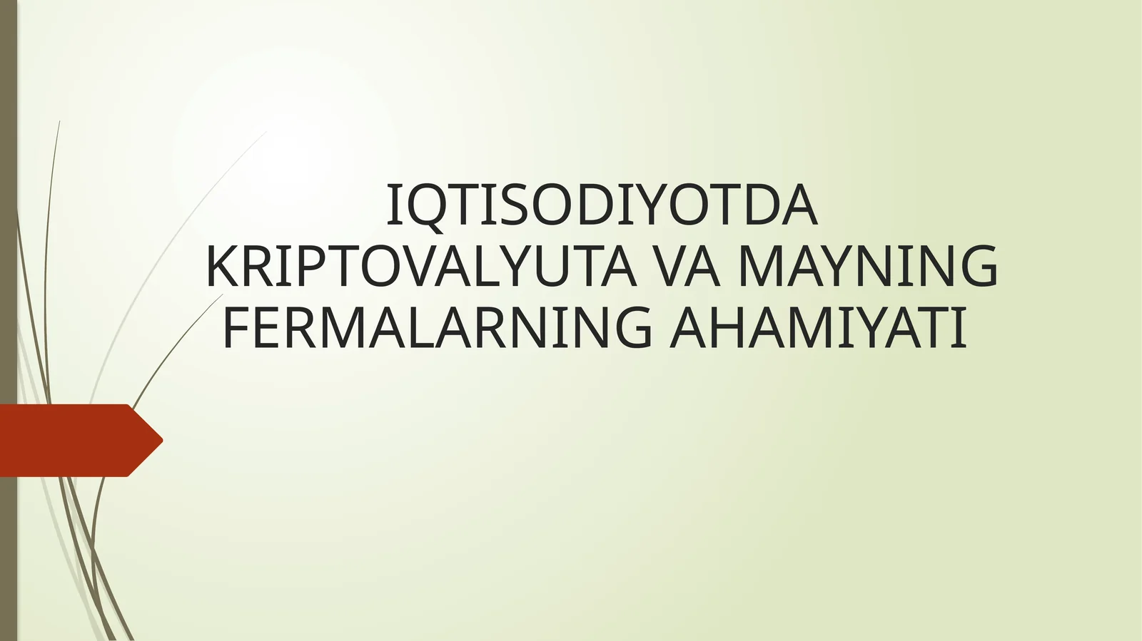 IQTISODIYOTDA KRIPTOVALYUTA VA MAYNING FERMALARNING AHAMIYATI