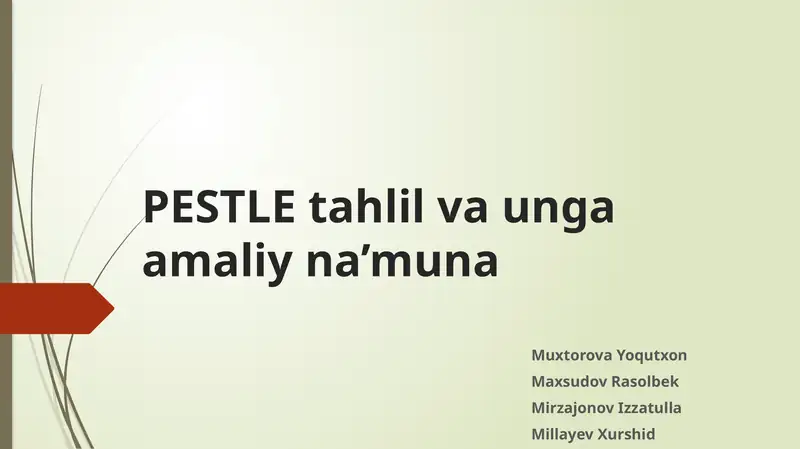 PESTLE Tahlil va unga amaliy na’muna