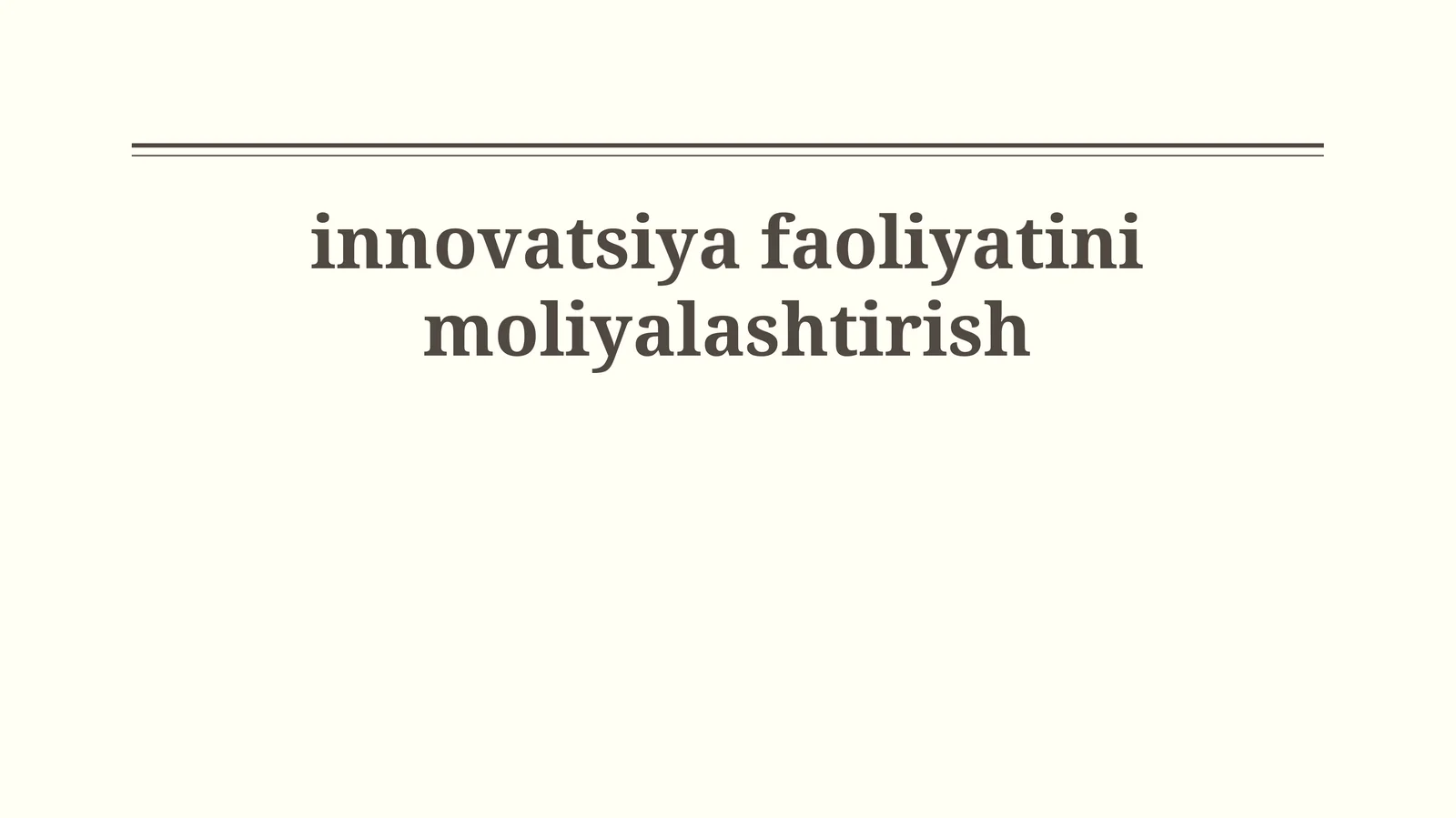 innovatsiya faoliyatini moliyalashtirish