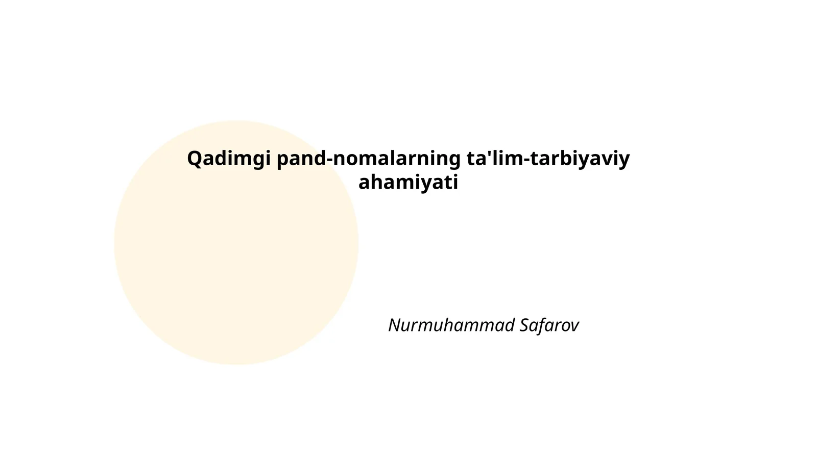Qadimgi pand-nomalarning ta'lim-tarbiyaviy ahamiyati