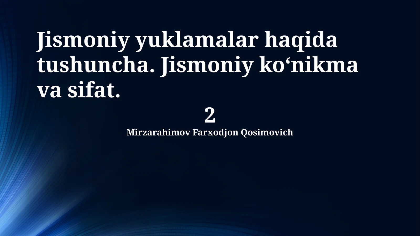 Jismoniy faollik va sifatlar asoslari