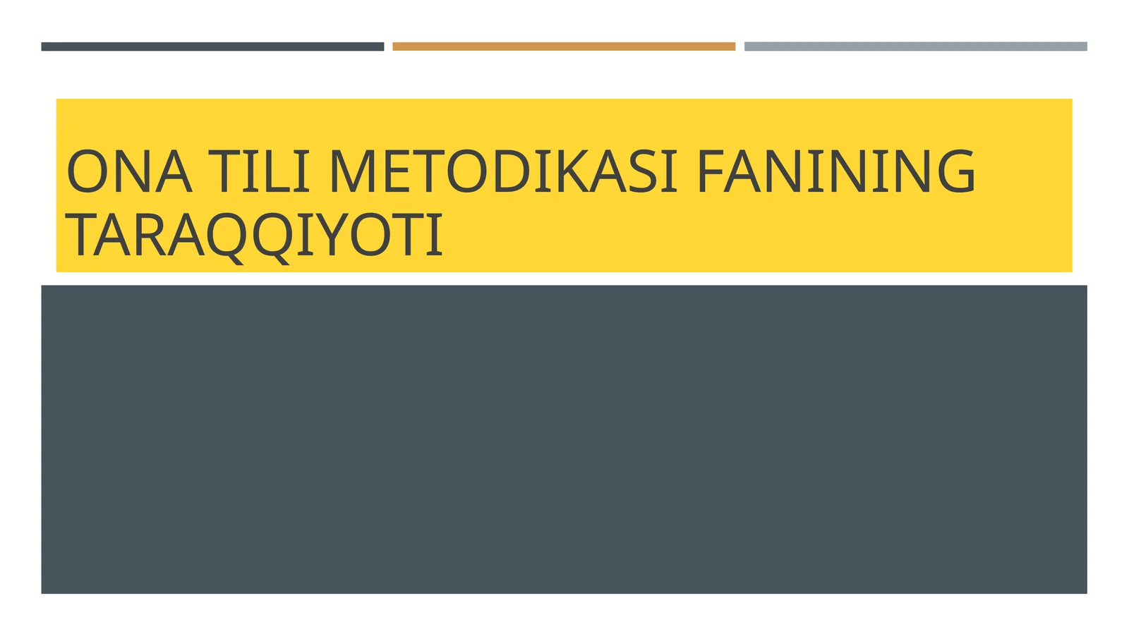 Ona tili metodikasining taraqqiyoti