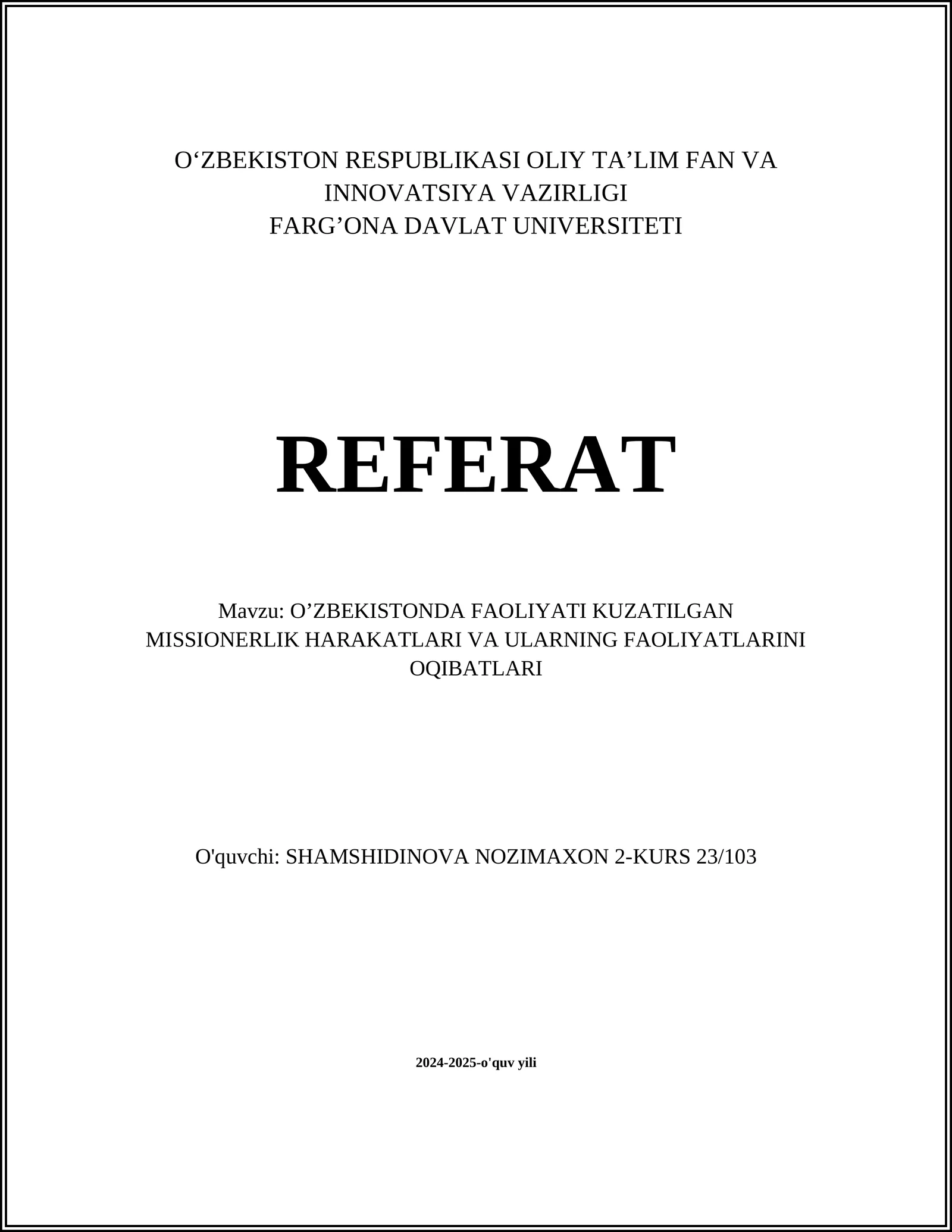 O‘ZBEKISTONDA FAOLIYATI KUZATILGAN MISSIONERLIK HARAKATLARI VA ULARNING FAOLIYATLARINI OQIBATLARI