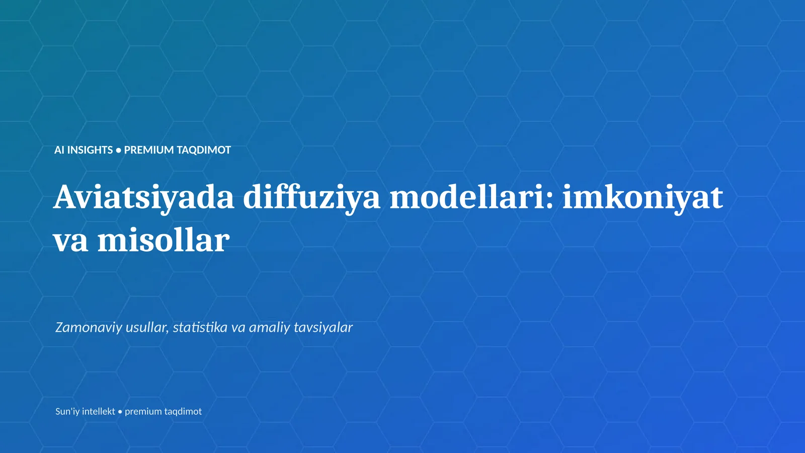 Aviatsiyada diffuziya modellari: imkoniyat va misollar