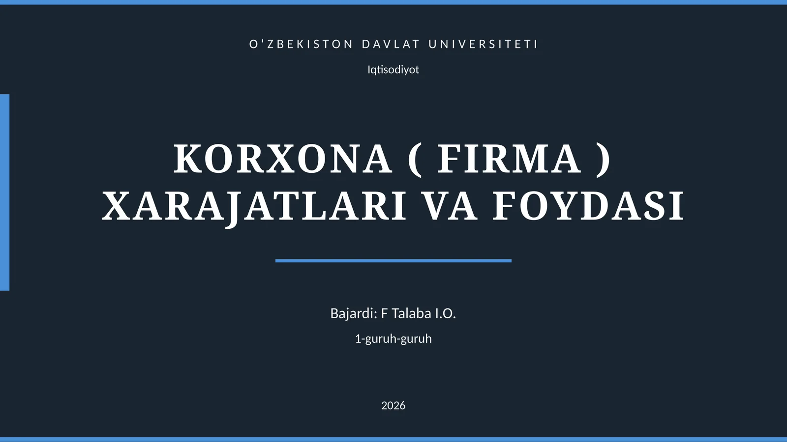 KORXONA ( FIRMA ) XARAJATLARI VA FOYDASI