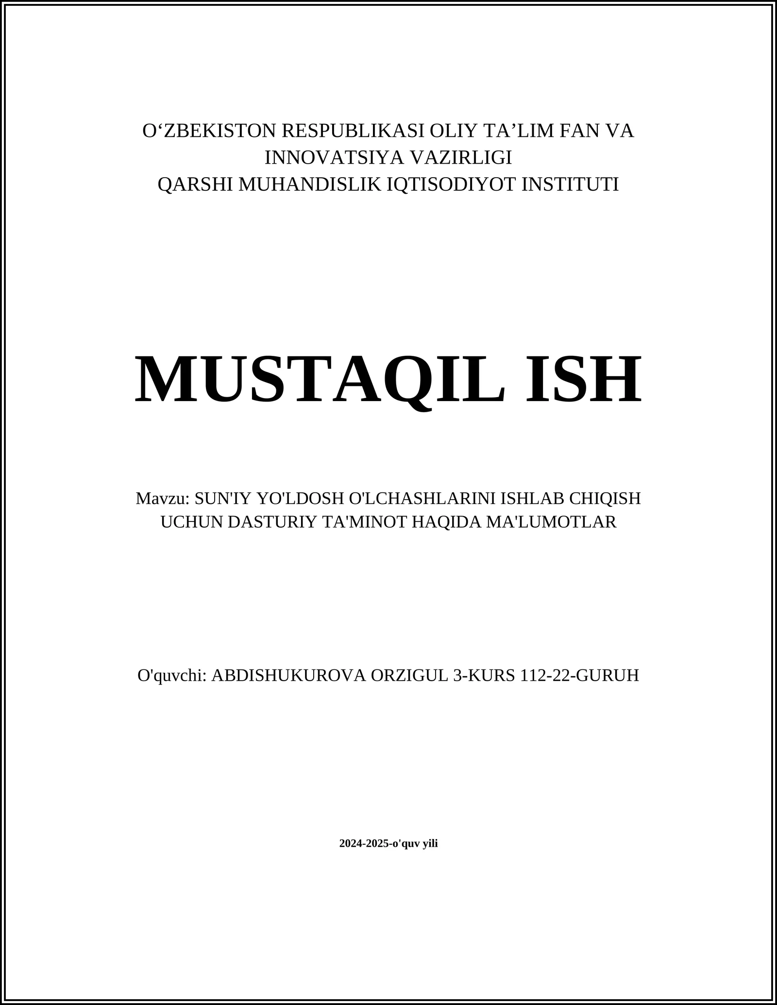 SUN'IY YO'LDOSH O'LCHASHLARINI ISHLAB CHIQISH UCHUN DASTURIY TA'MINOT HAQIDA MA'LUMOTLAR