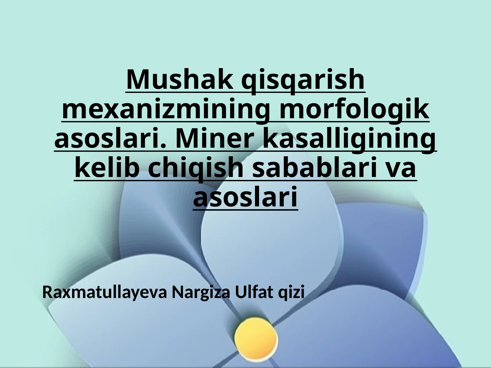 Mushakqisqarishmexanizminingmorfologikasoslari.Minerkasalliginingkelibchiqishsabablarivaasoslari