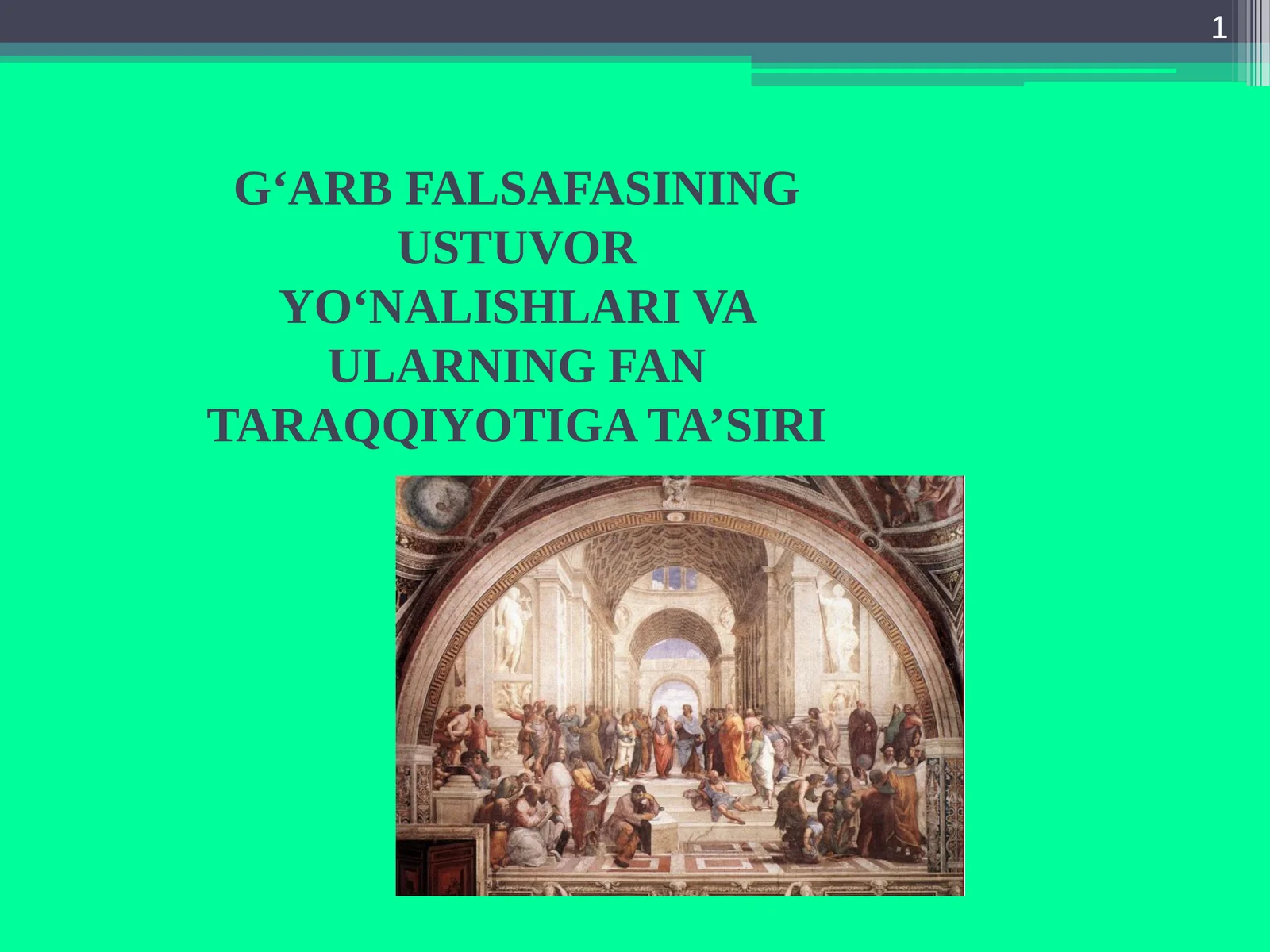 G‘ARB FALSAFASINING USTUVOR YO‘NALISHLARI VA ULARNING FAN TARAQQIYOTIGA TA’SIRI