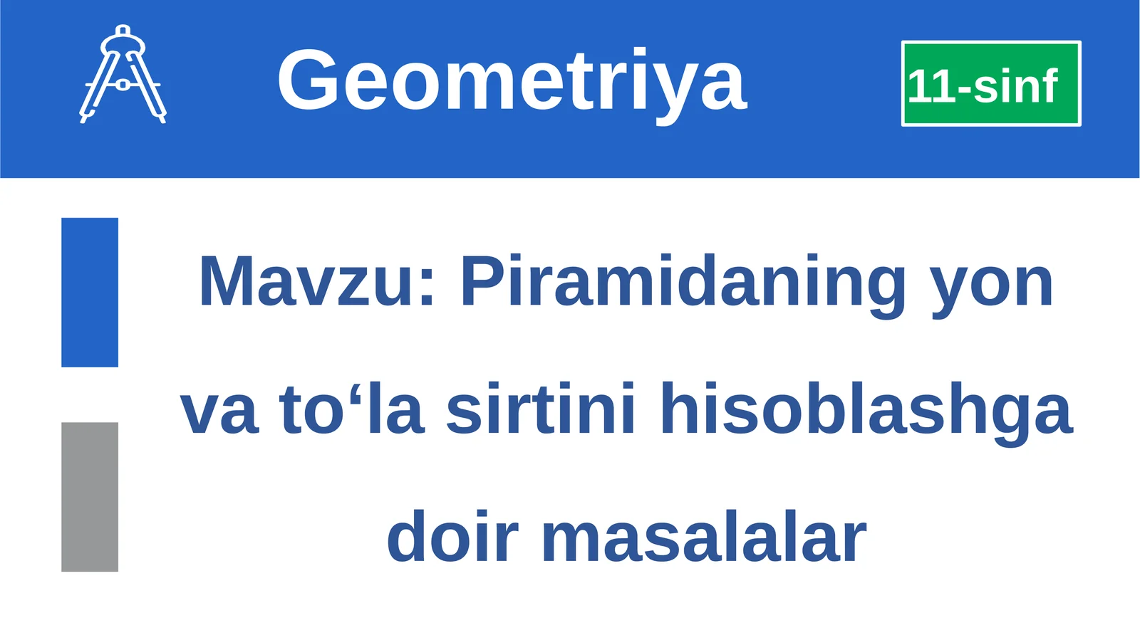 Piramidaning yon va to‘lasir tini hisoblashga doir masalalar