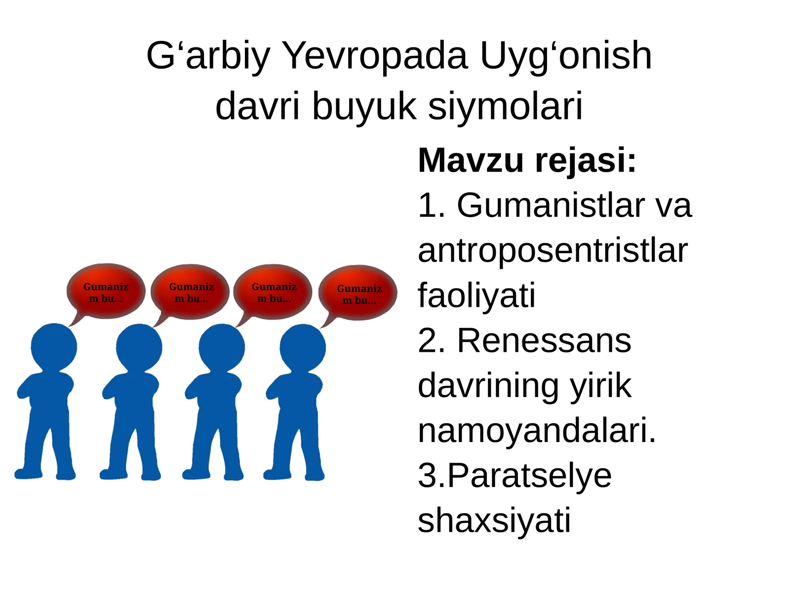 Gumanizm va antroposentristlar faoliyati