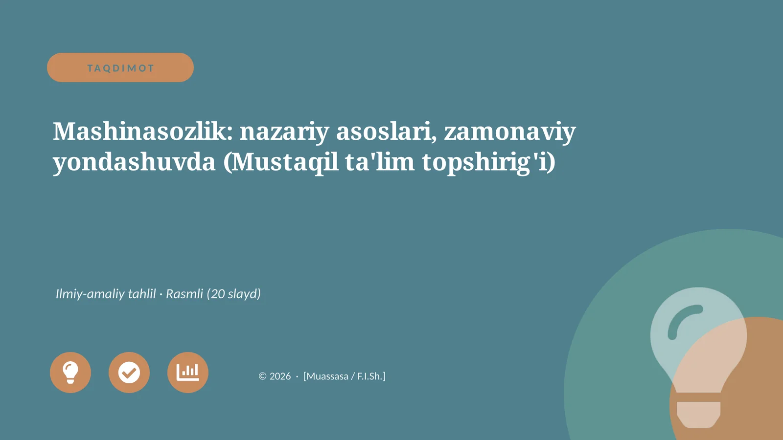 Mashinasozlik: nazariy asoslari, zamonaviy yondashuvda (Mustaqil ta'lim topshirig'i)