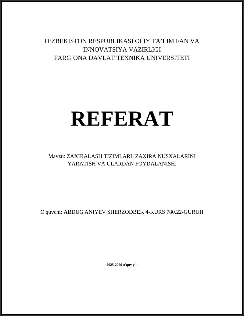 ZAXIRALASH TIZIMLARI: ZAXIRA NUSXALARINI YARATISH VA ULARDAN FOYDALANISH