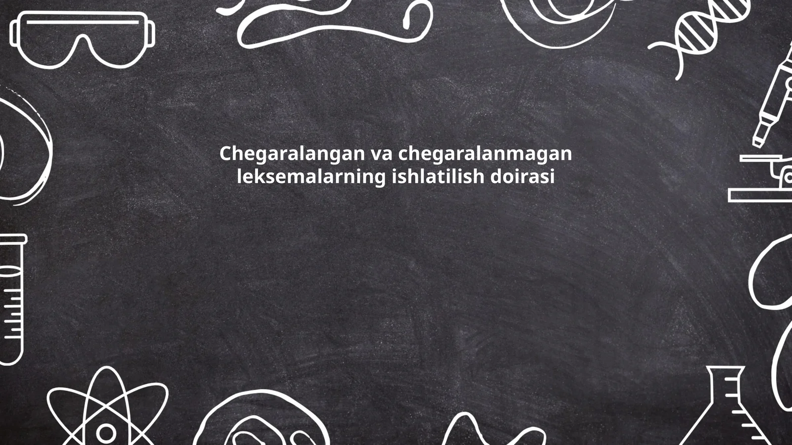 Chegaralangan va chegaralanmagan leksemalarning ishlatilish doirasi
