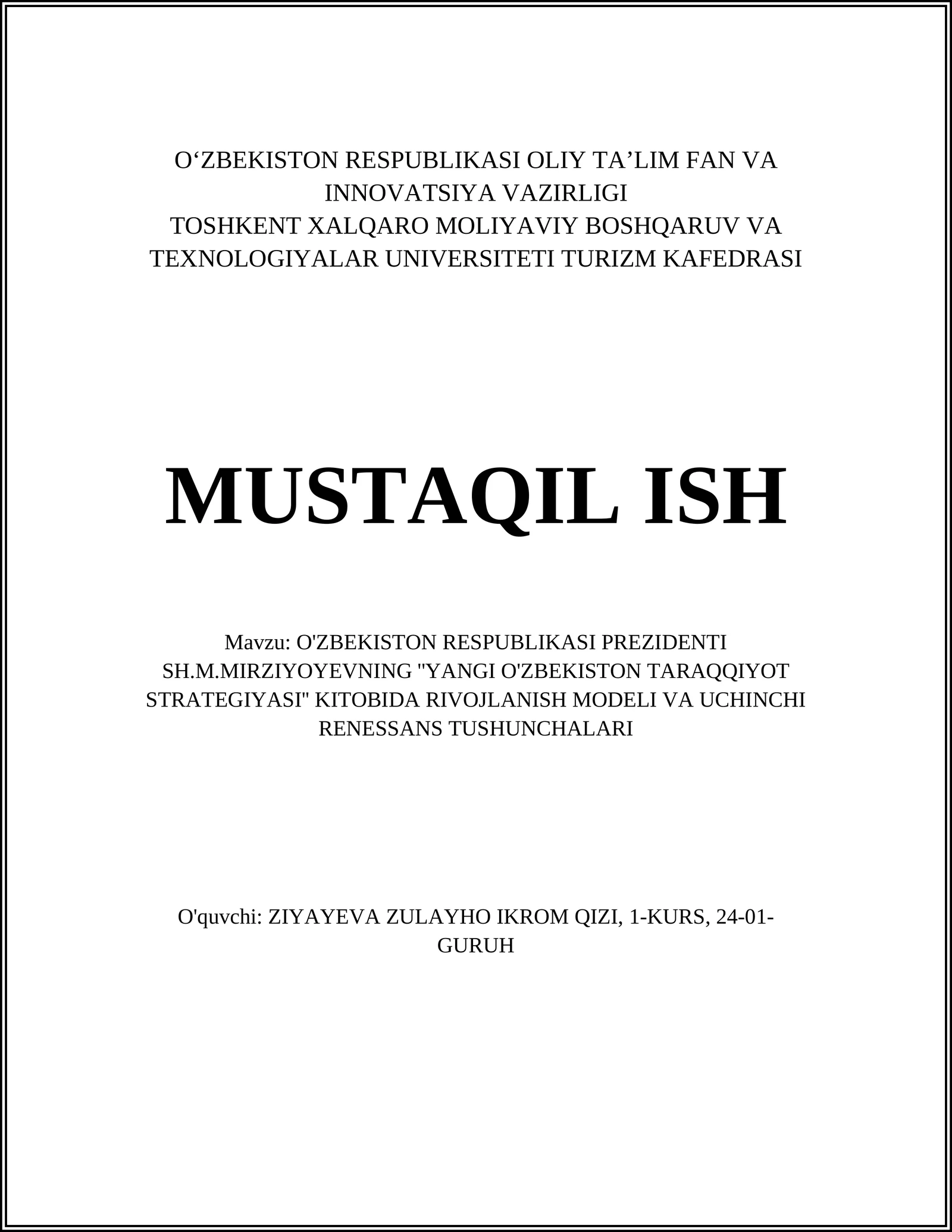 O'ZBEKISTON RESPUBLIKASI PREZIDENTI SH.M.MIRZIYOYEVNING ''YANGI O'ZBEKISTON TARAQQIYOT STRATEGIYASI'' KITOBIDA RIVOJLANISH MODELI VA UCHINCHI RENESSANS TUSHUNCHALARI