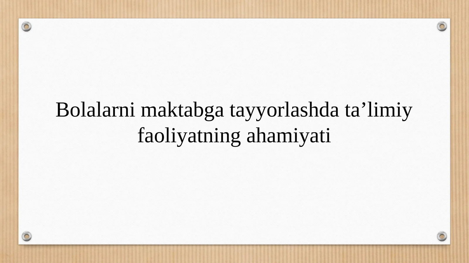 Bolalarni maktabga tayyorlashda ta'limiy faoliyatning ahamiyati