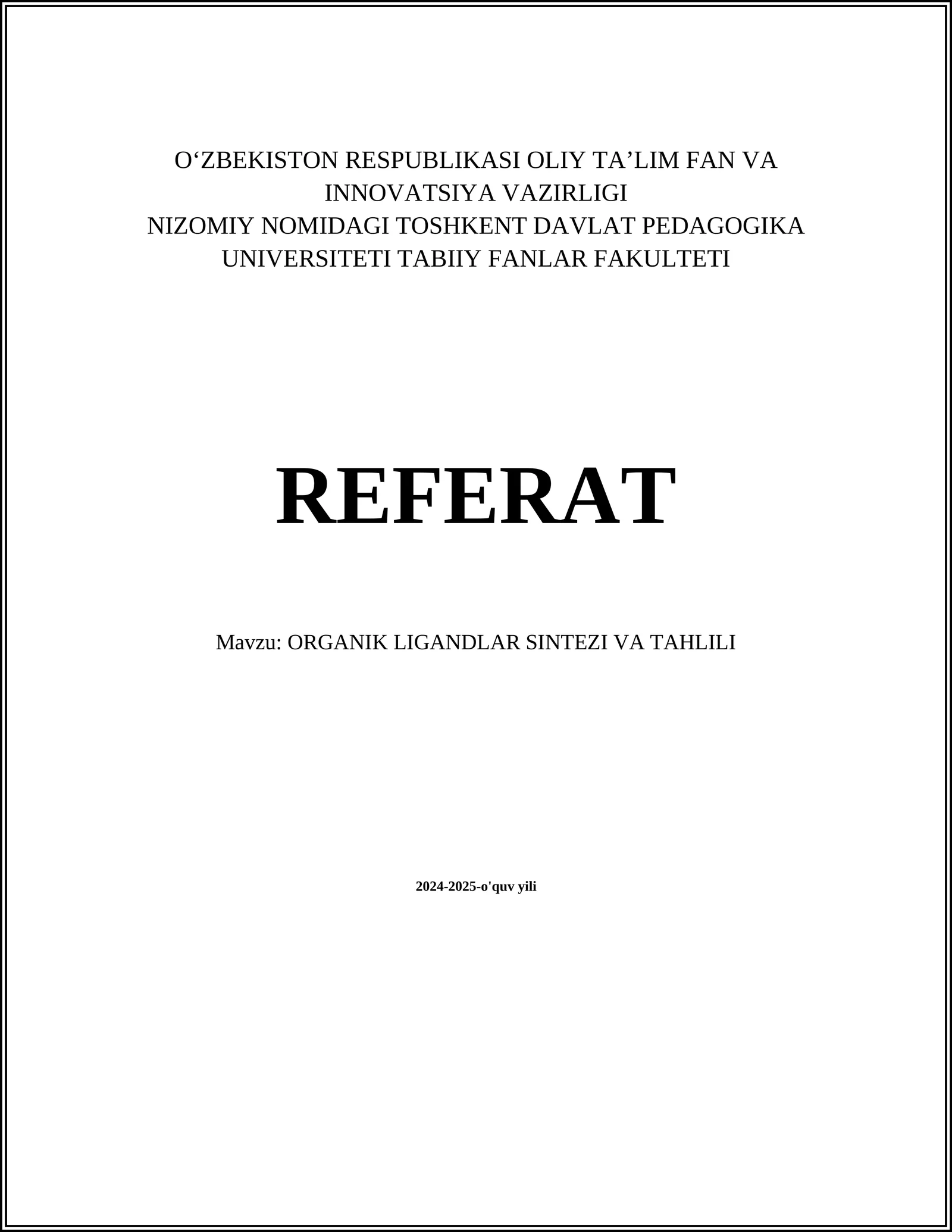 ORGANIK LIGANDLAR SINTEZI VA TAHLILI