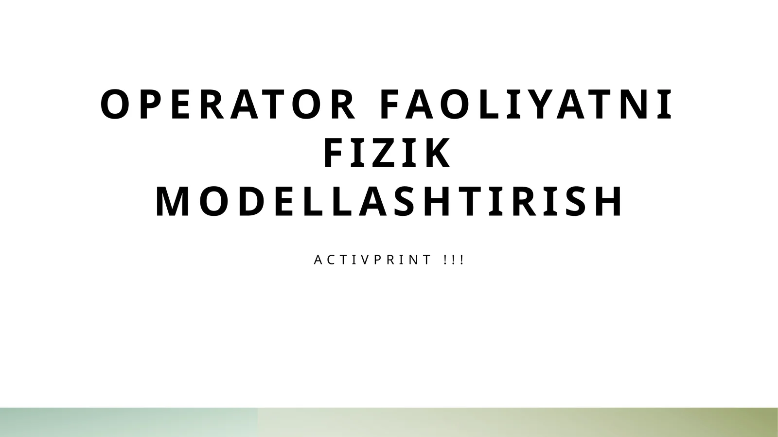 Operator faoliyatni fizik modellashtirish