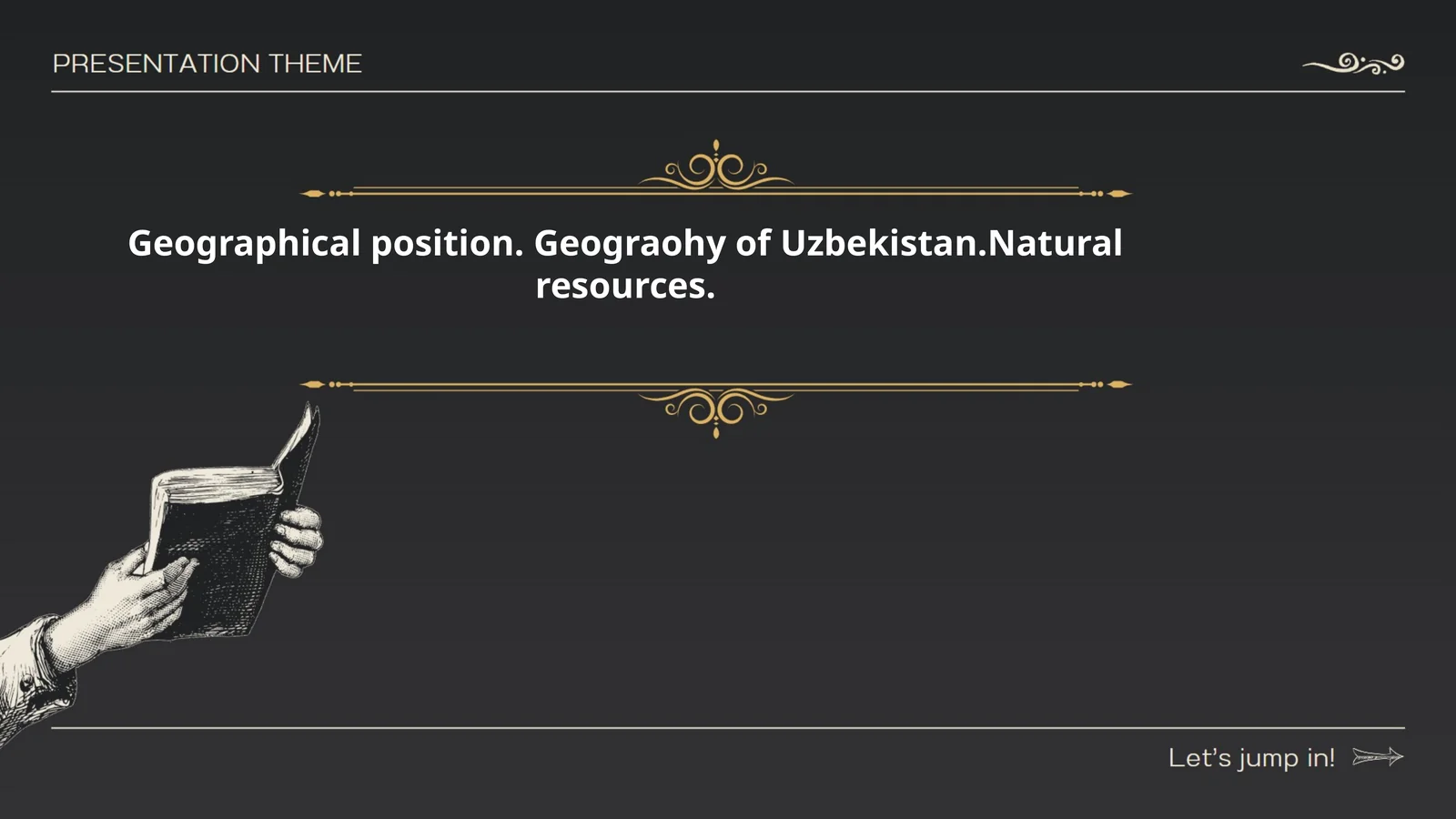 Geographical position:Geograohy of Uzbekistan.Natural resources