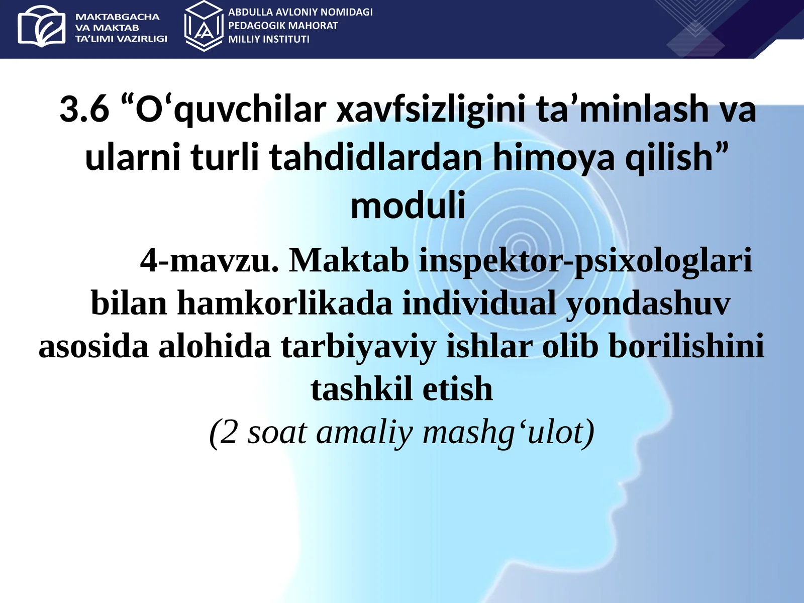 Maktab inspektor-psixologlaribilan hamkorlikada individual yondashuv asosida alohida tarbiyaviy ishlar olib borilishini tashkil etish