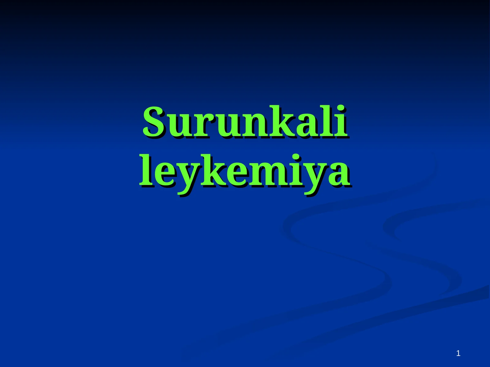 Surunkali leykemiya