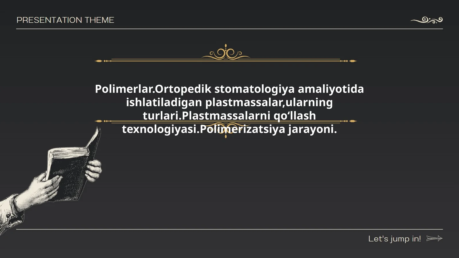 Polimerlar.Ortopedik stomatologiyada ishlatiladigan plastmassalar
