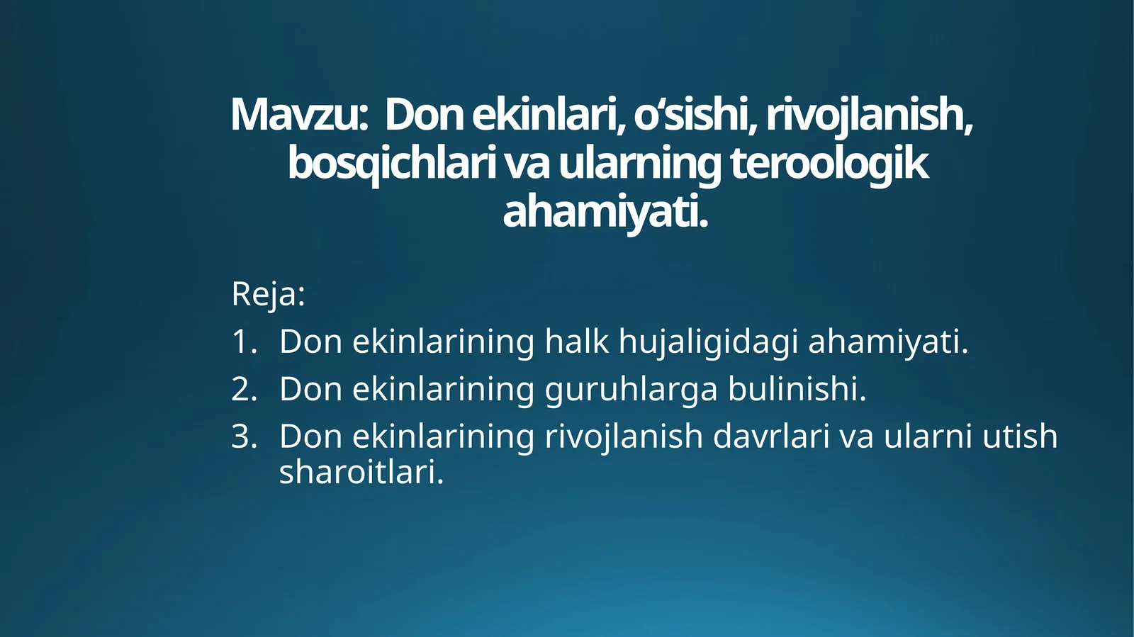 Donekinlari, oʻsishi, rivojlanish,bosqichlariva ularning teroologik ahamiyati