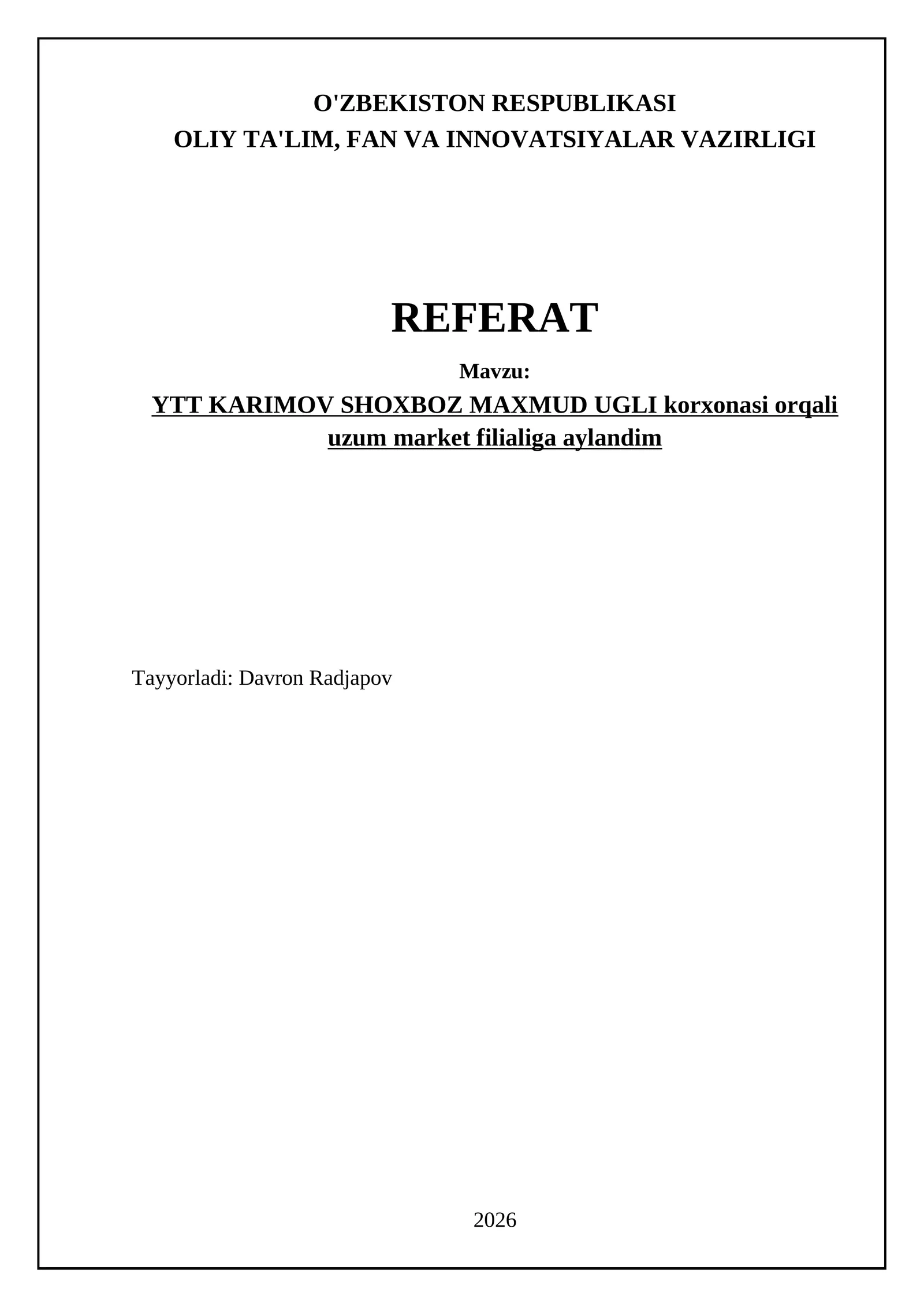 YTT KARIMOV SHOXBOZ MAXMUD UGLI korxonasi orqali uzum market filialiga aylandim