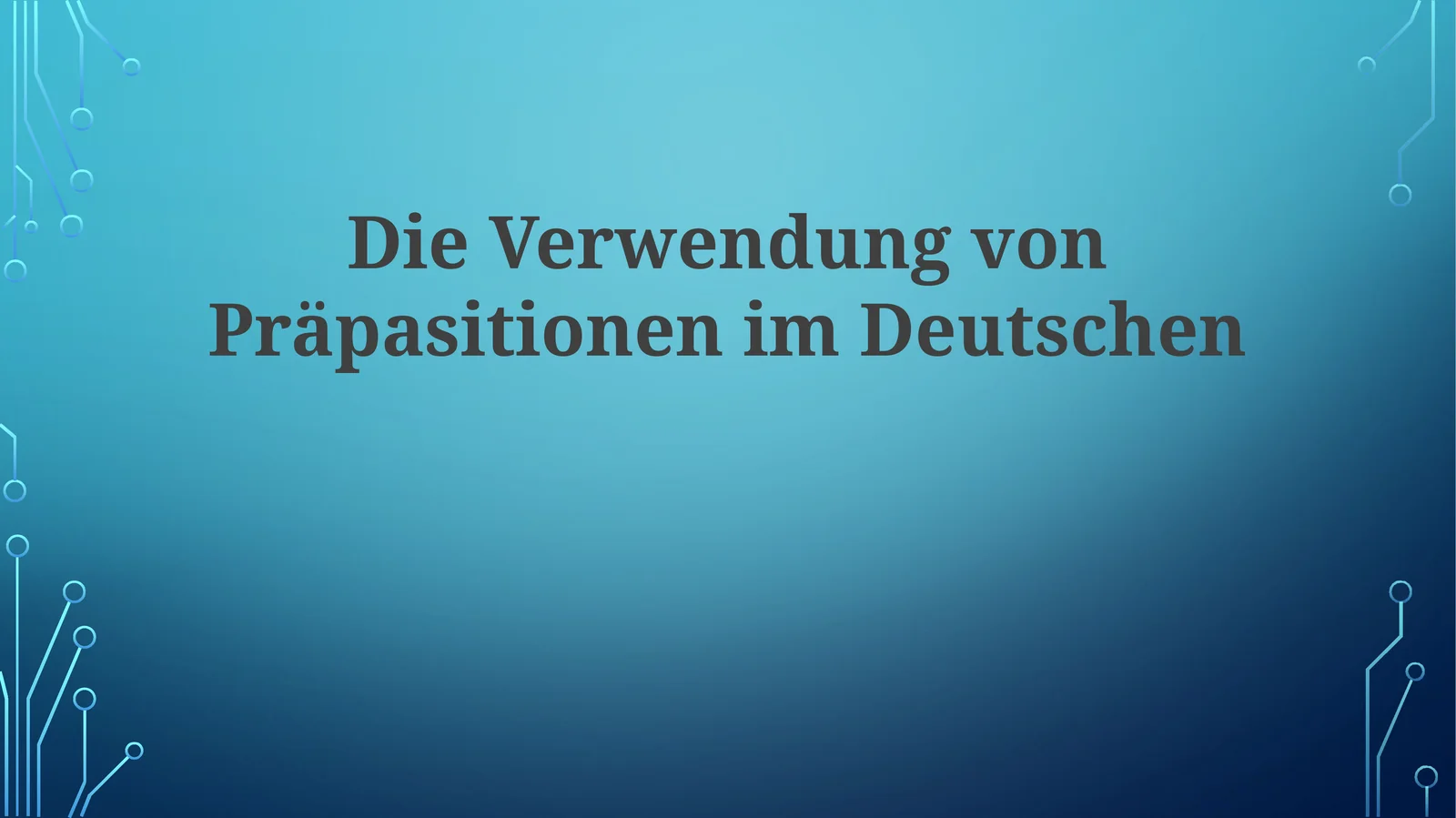 Die Verwendung von Präpositionen im Deutschen