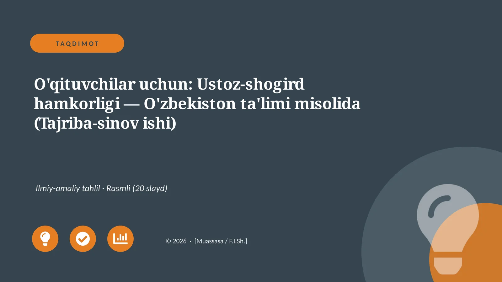O'qituvchilar uchun: Ustoz-shogird hamkorligi — O'zbekiston ta'limi misolida (Tajriba-sinov ishi)