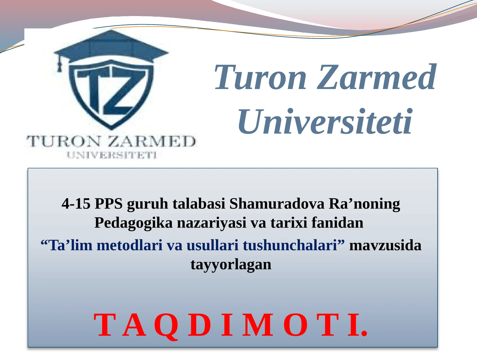 Ta’lim metodlari va usullari tushunchalari