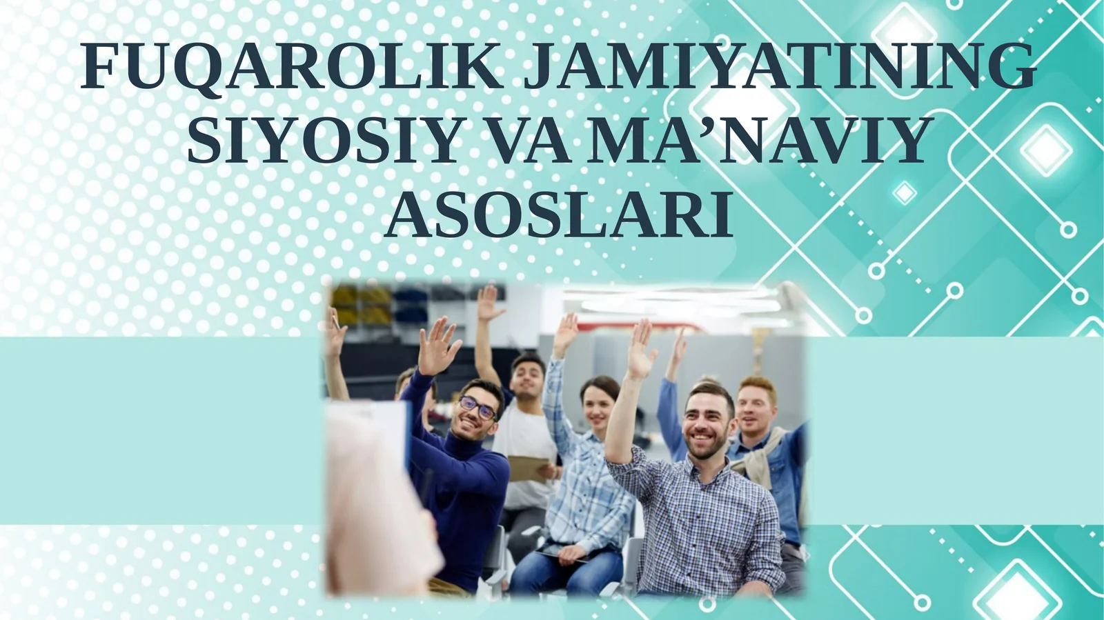 FUQAROLIK JAMIYATINING SIYOSIY VA MA’NAVIY ASOSLARI