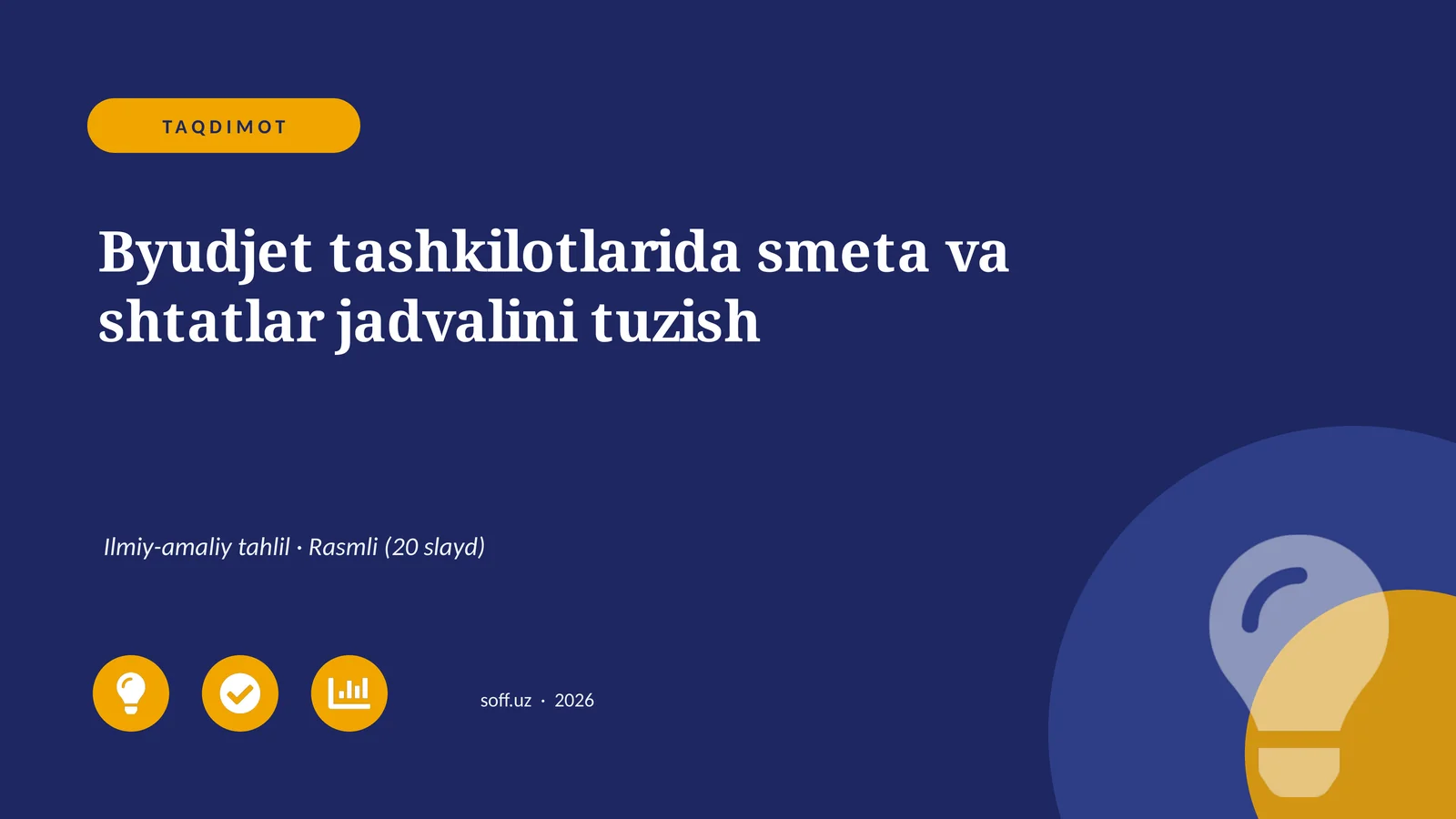 Byudjet tashkilotlarida smeta va shtatlar jadvalini tuzish