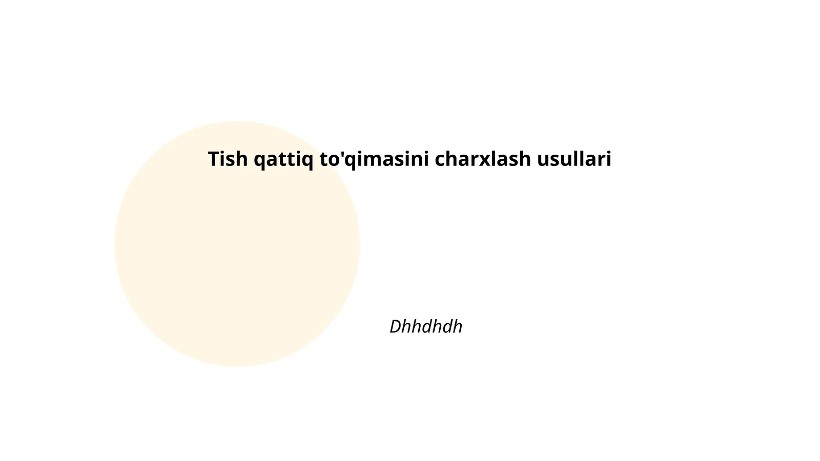 Tish qattiq to'qimasini charxlash usullari