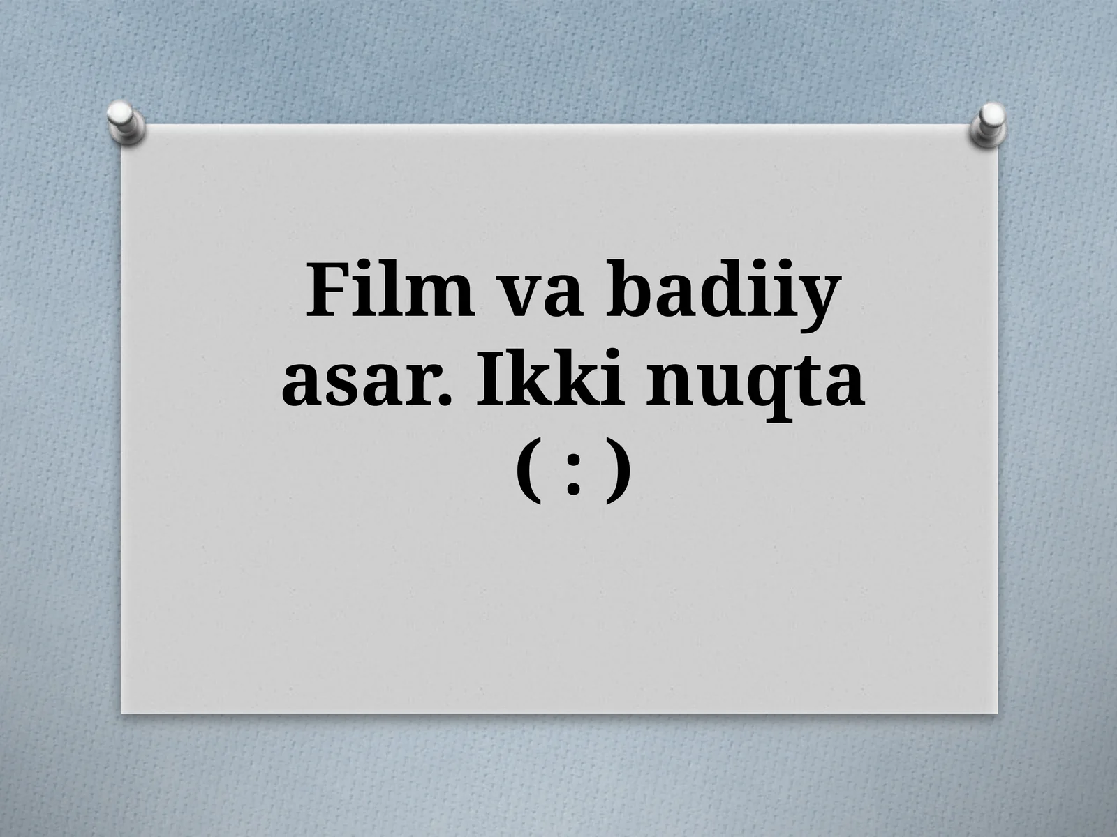 Film va badiiy asar. Ikki nuqta (:)