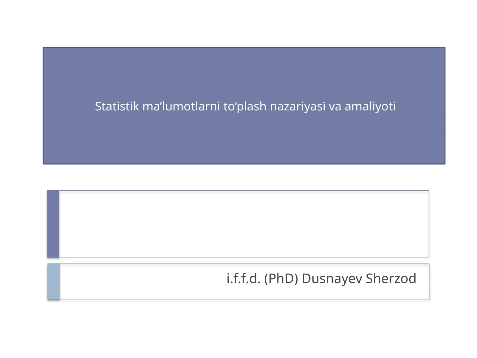 Statistik ma’lumotlarni to‘plash nazariyasi va amaliyoti
