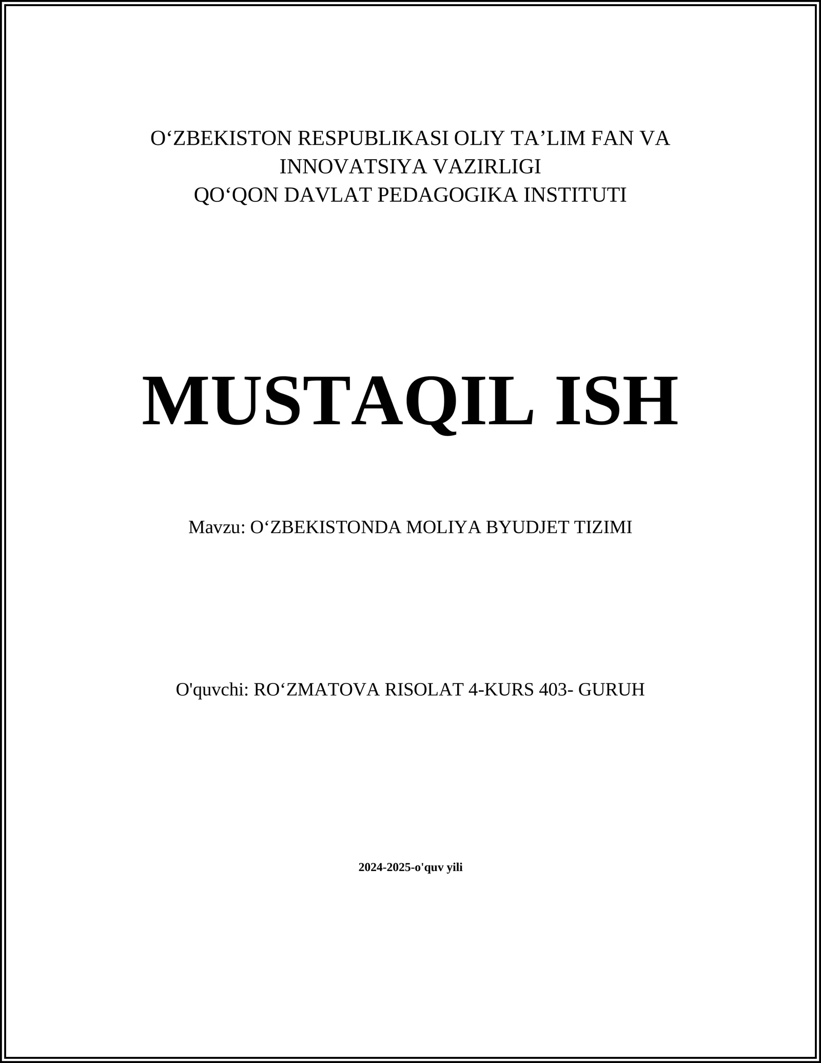MUSTAQIL ISH Mavzu: OʻZBEKISTONDA MOLIYA BYUDJET TIZIMI