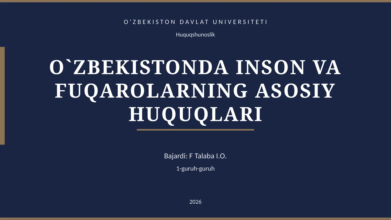 O'ZBEKISTONDA INSON VA FUQAROLARNING ASOSIY HUQUQLARI