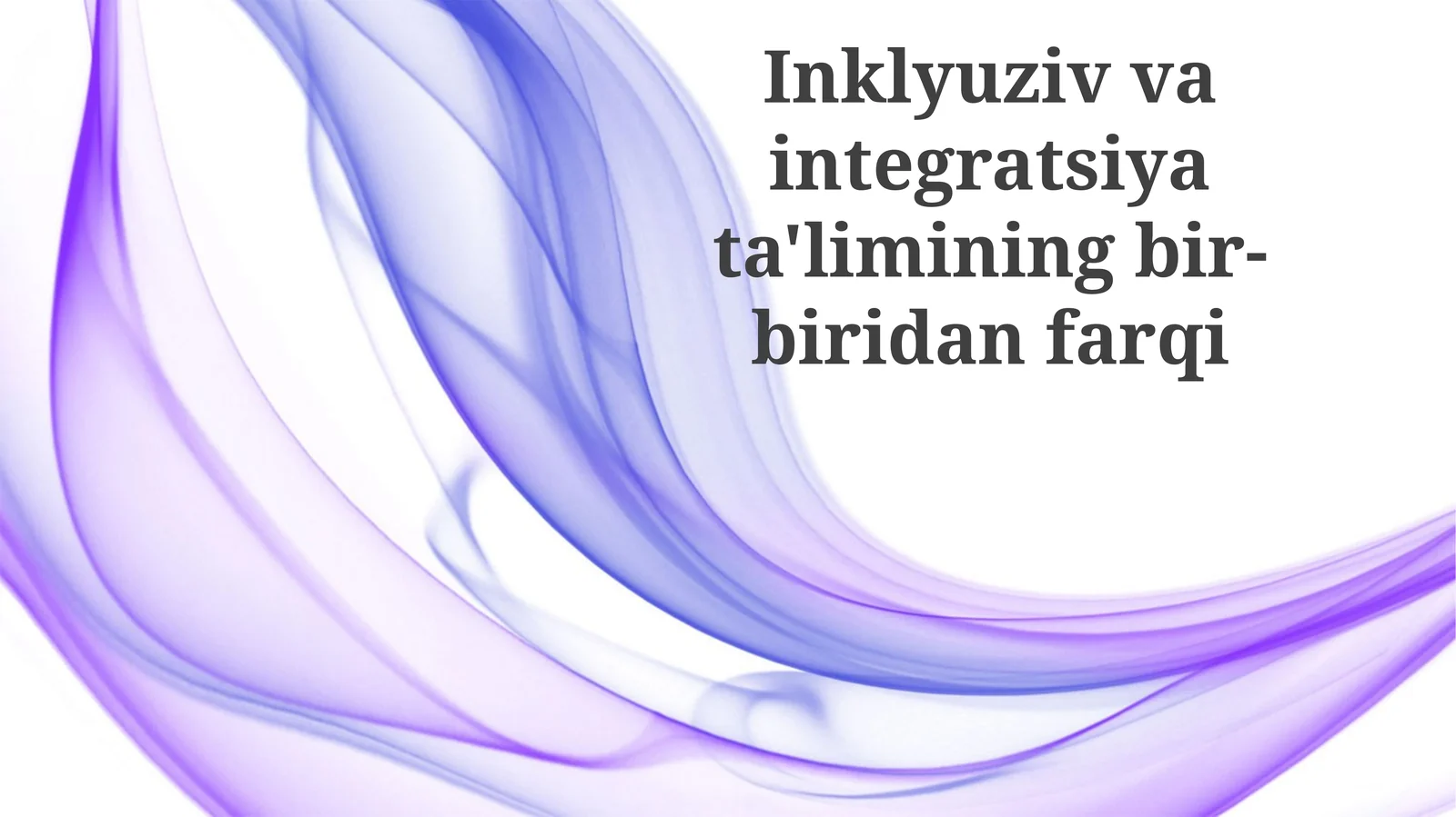 Inklyuziv va Integratsiyalashgan Ta'limning Asosiy Farqlari
