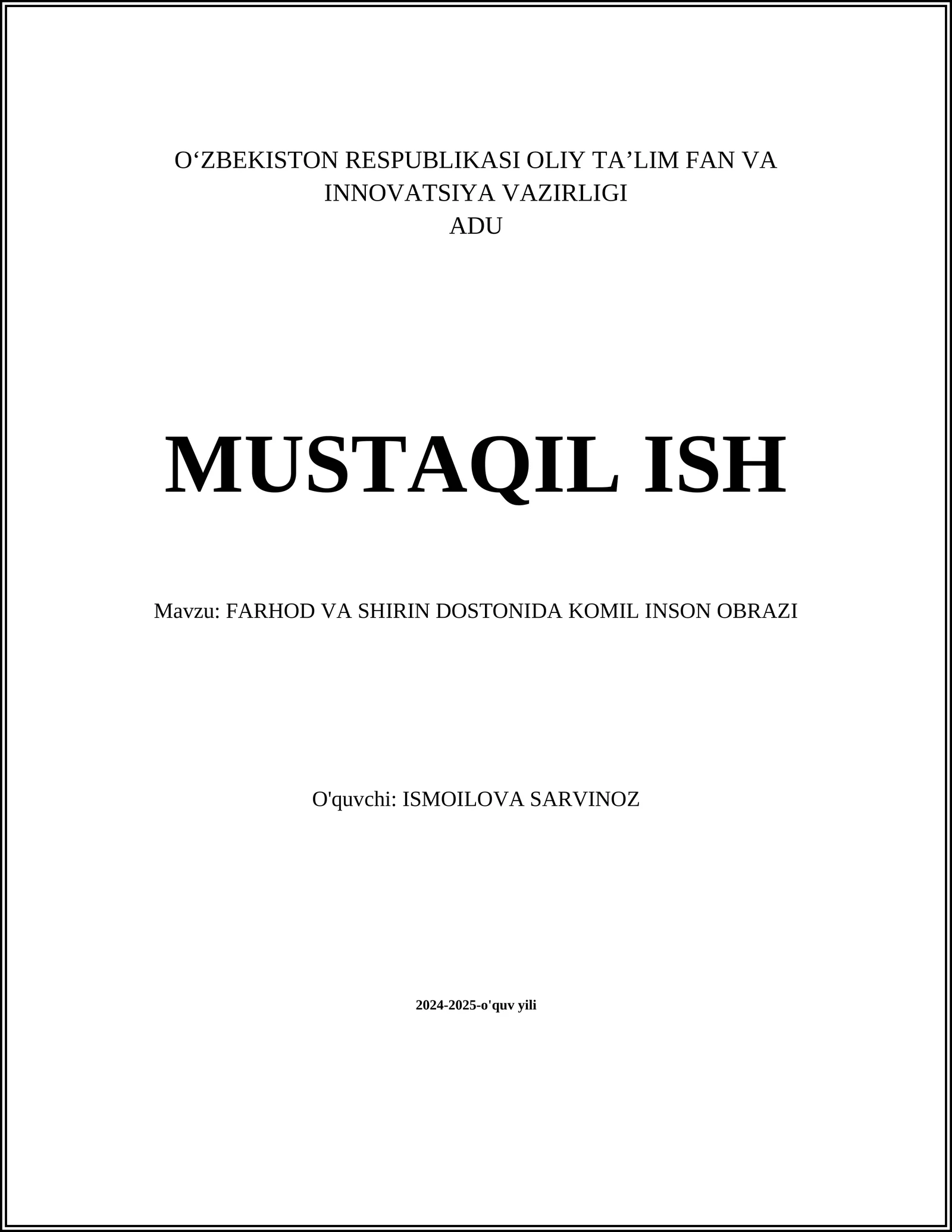 MUSTAQIL ISH Mavzu: FARHOD VA SHIRIN DOSTONIDA KOMIL INSON OBRAZI