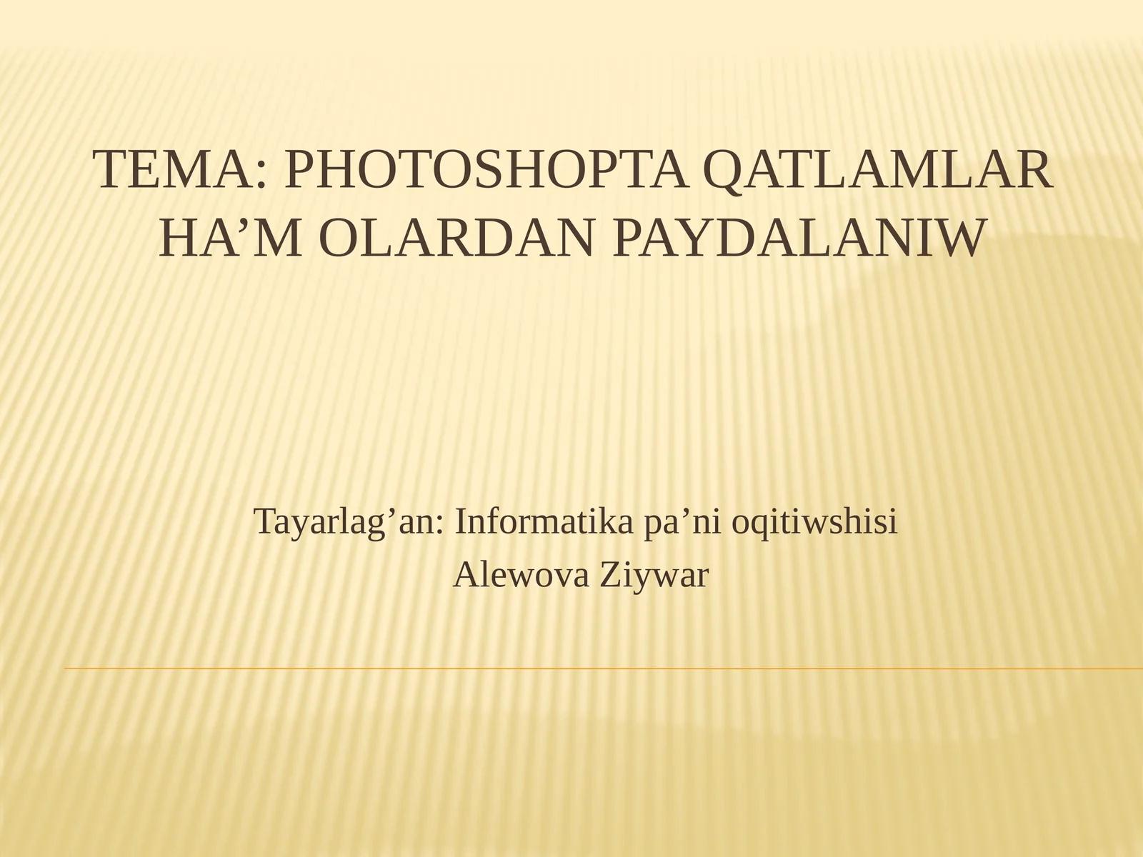 Photoshopta qatlamlar ha’molalaridan paydalaniw