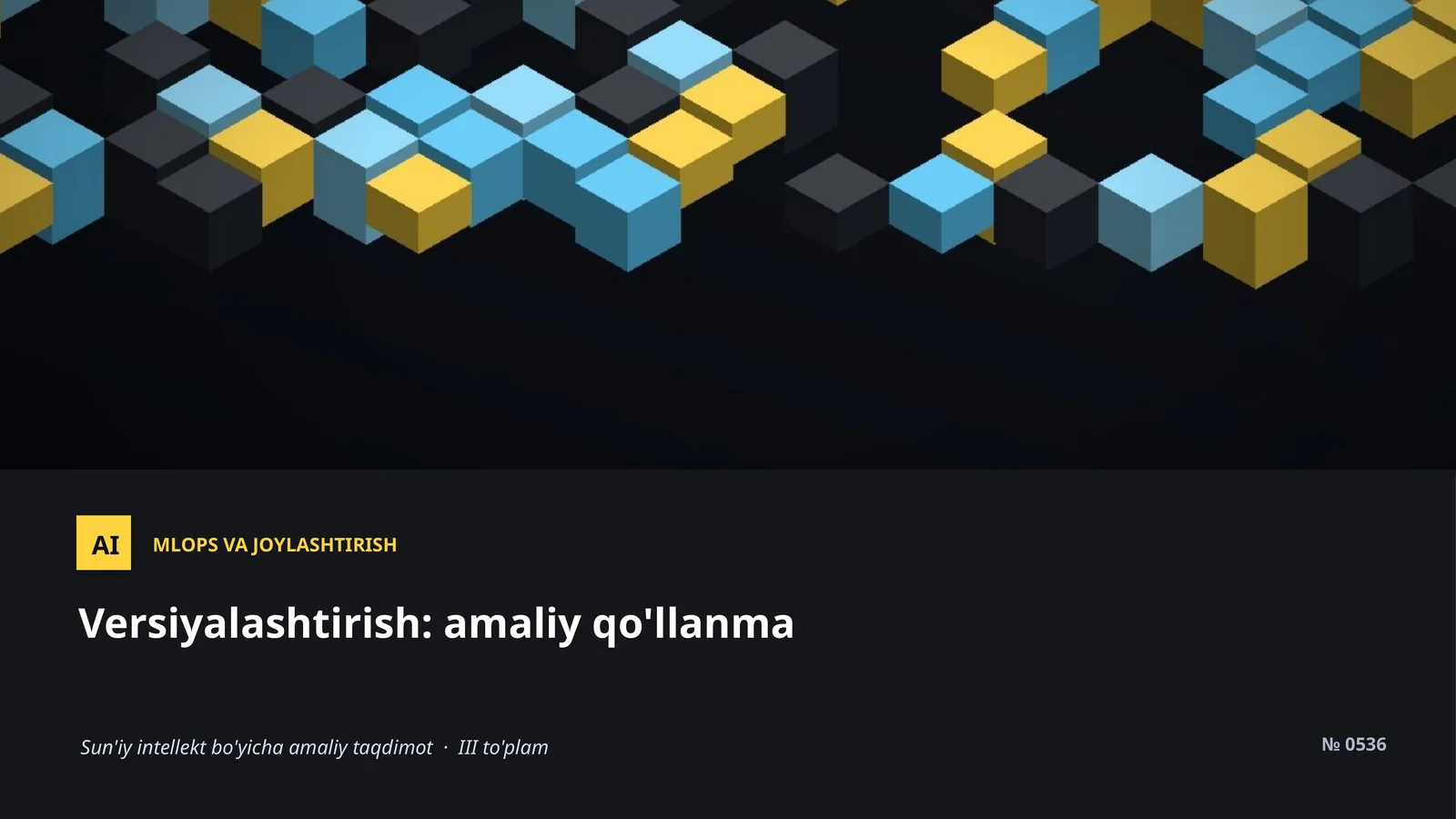 MLOPS VA JOYLASHTIRISH