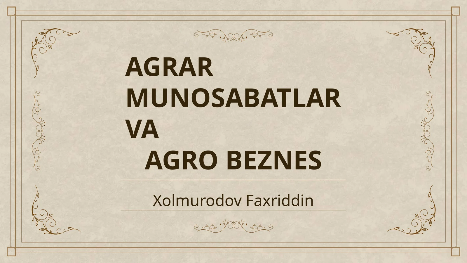 AGRAR MUNOSABATLAR VA AGRO BEZNES