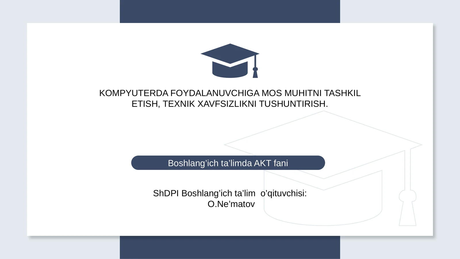 KOMPYUTERDA FOYDALANUVCHIGA MOS MUHITNI TASHKIL ETISH, TEXNIK XAVFSIZLIKNI TUSHUNTIRISH