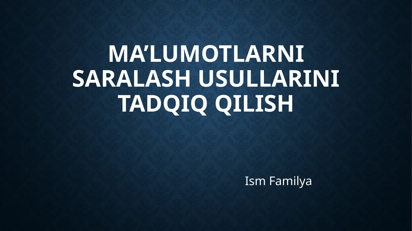 Ma'lumoatlarni saralash usullarini tadqiq qilish | Sorting