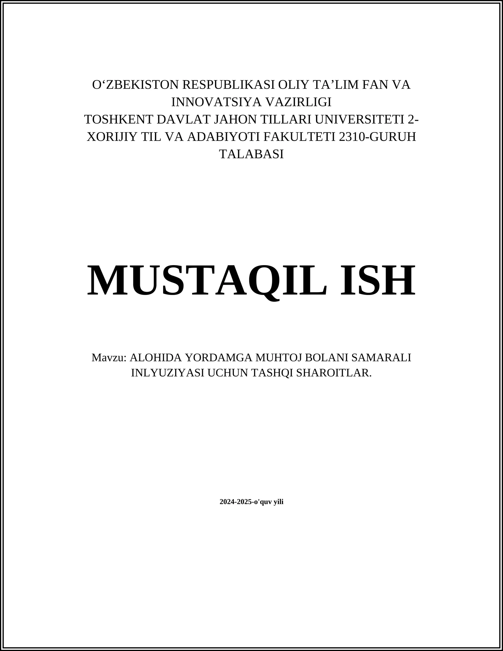 ALOHIDA YORDAMGA MUHTOJ BOLANI SAMARALI INLYUZIYASI UCHUN TASHQI SHAROITLAR