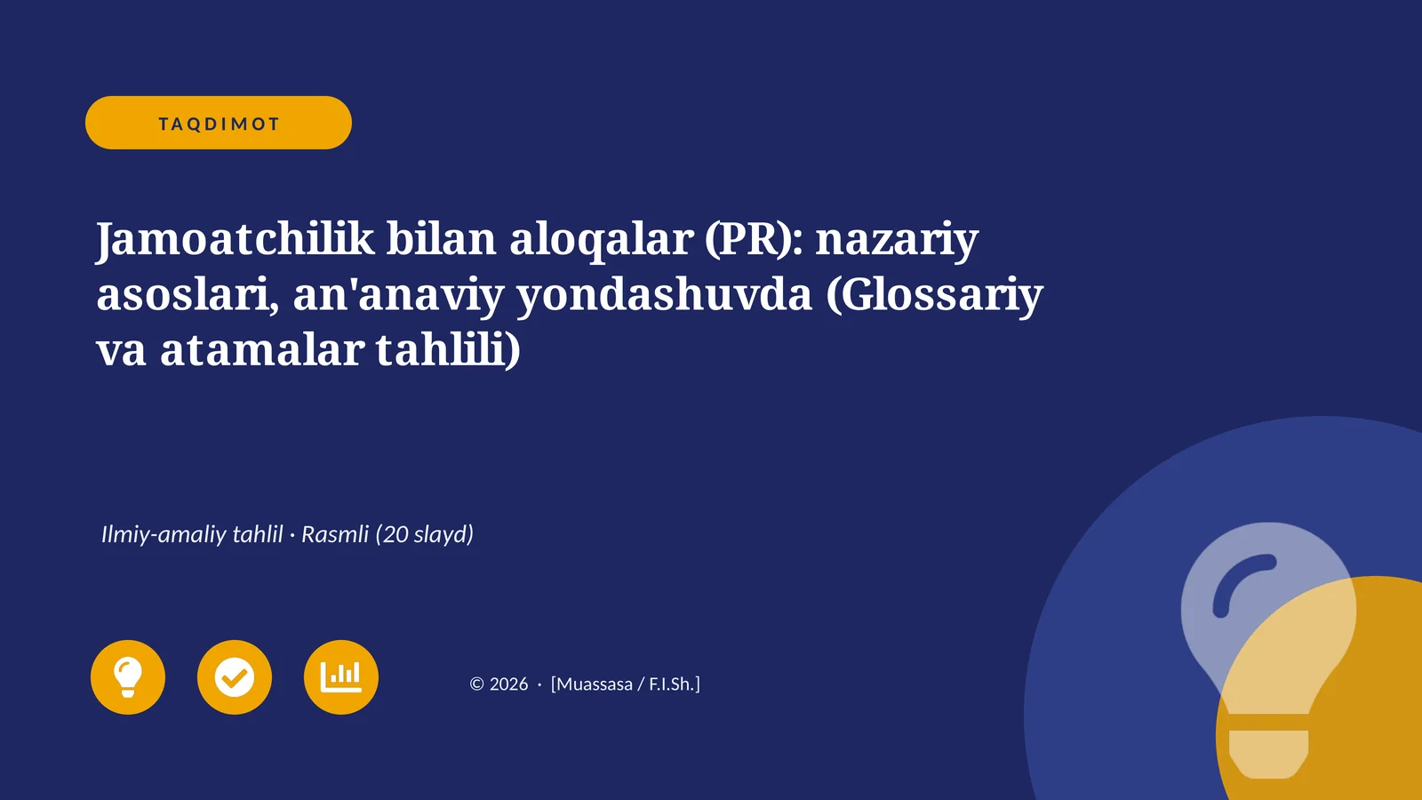 Jamoatchilik bilan aloqalar (PR): nazariy asoslari, an'anaviy yondashuvda (Glossariy va atamalar tahlili)