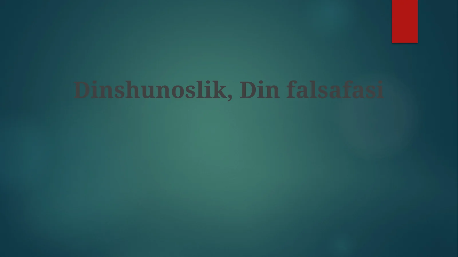 Dinshunoslik, Dinfalsafasi