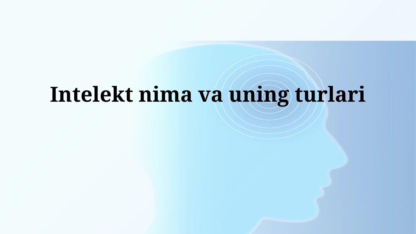 Intelekt nima vauningturlari
