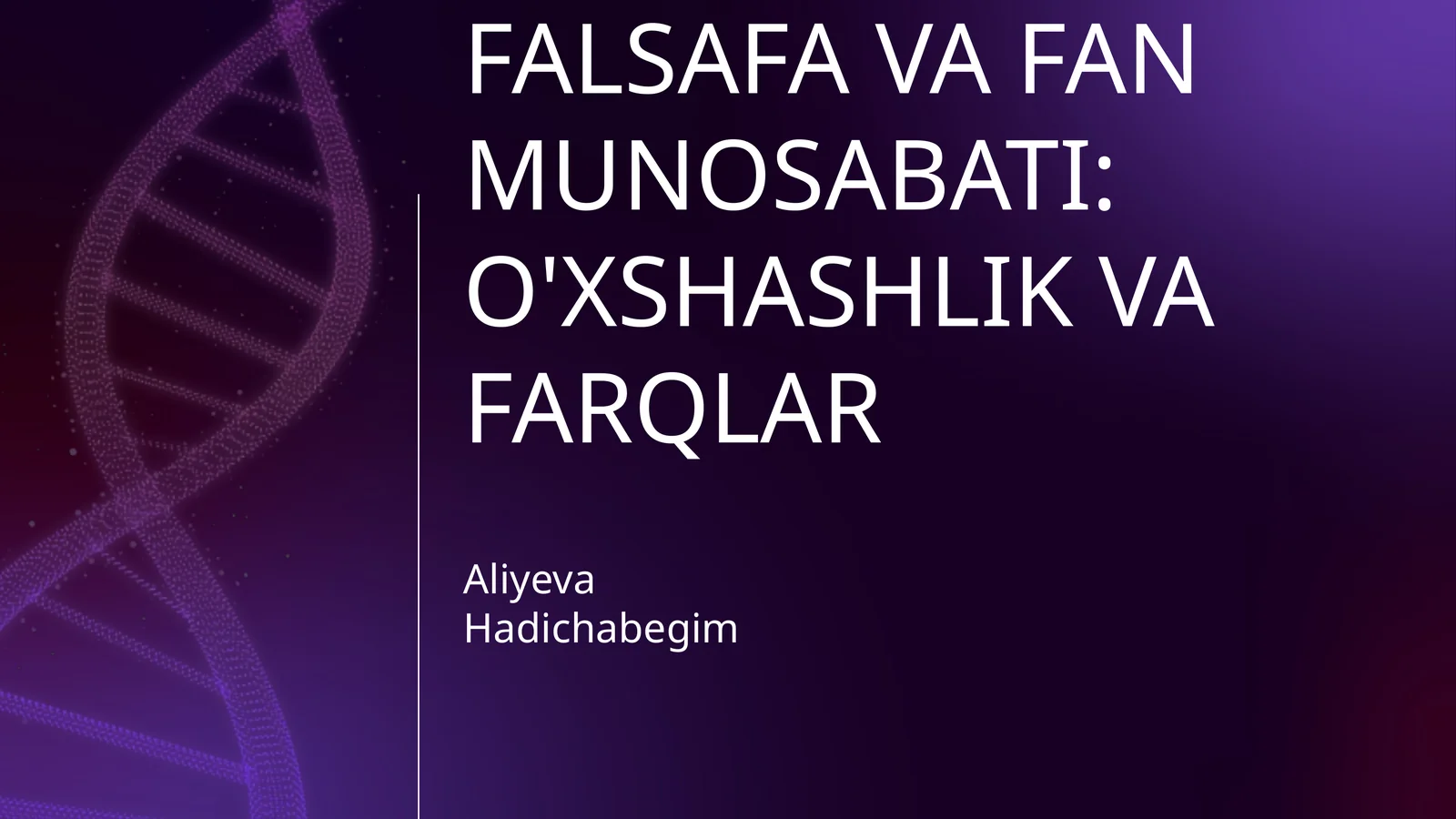 Falsafa va fan munosabati: o'xshashlik va farqlar