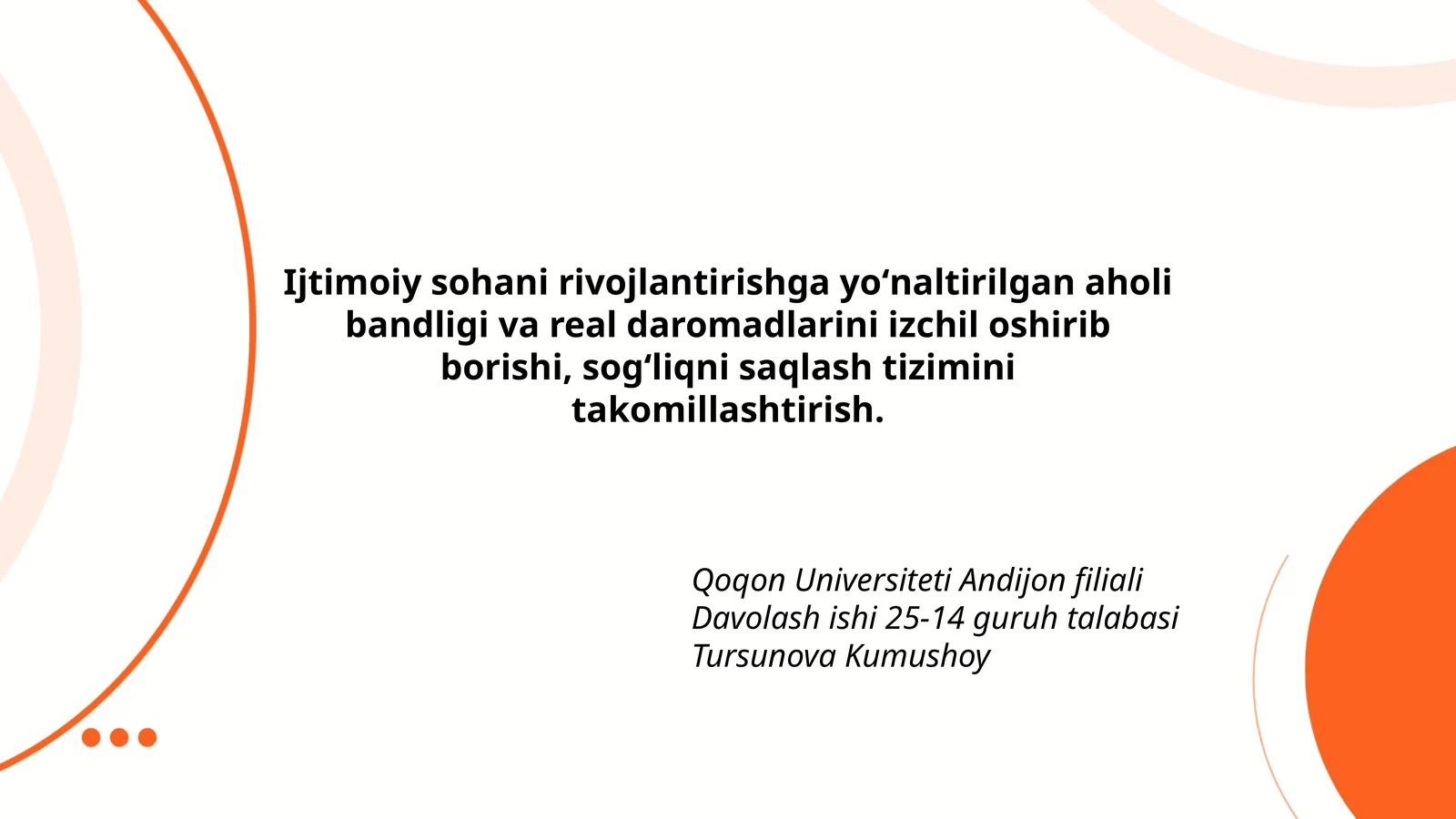 Davolash ishi 25-14 guruh talabasi Tursunova Kumushoy